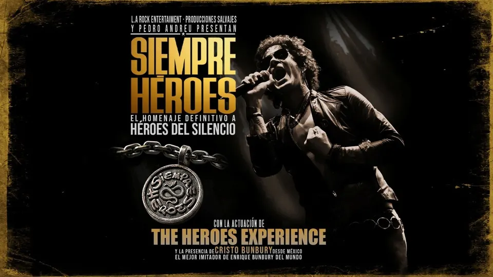 Cartel oficial de Siempre Héroes, «el homenaje definitivo a Héroes del Silencio», con un cantante con gafas de sol y chaqueta de cuero ante el micrófono y los nombres de The Heroes Experience y Cristo Bunbury