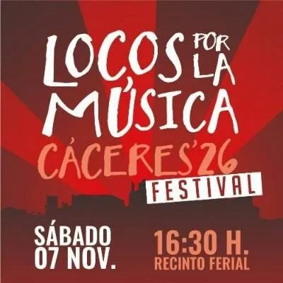 Imagen oficial de Locos por la Música Cáceres 2026: el logotipo del festival en letras blancas y salmón sobre rayos rojos, con la silueta de la ciudad y el texto sábado 7 de noviembre, 16:30 horas, Recinto Ferial