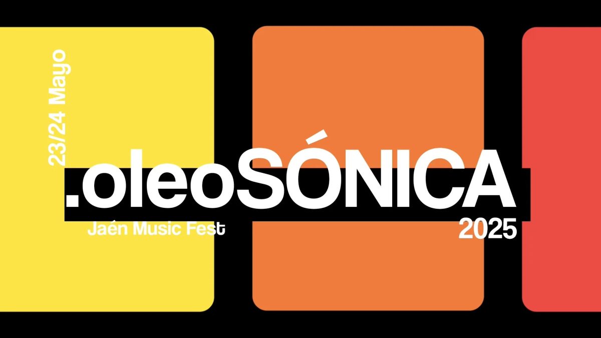 oleoSÓNICA Jaén Music Fest 2025: cartel completo y venta de entradas
