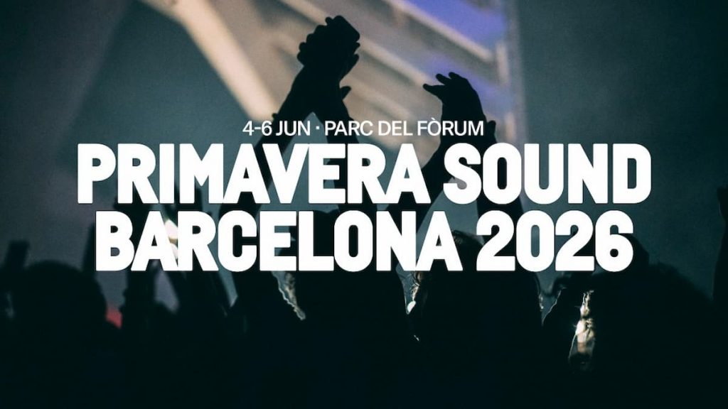 Primavera Sound Barcelona 2026 en el Parc del Forum