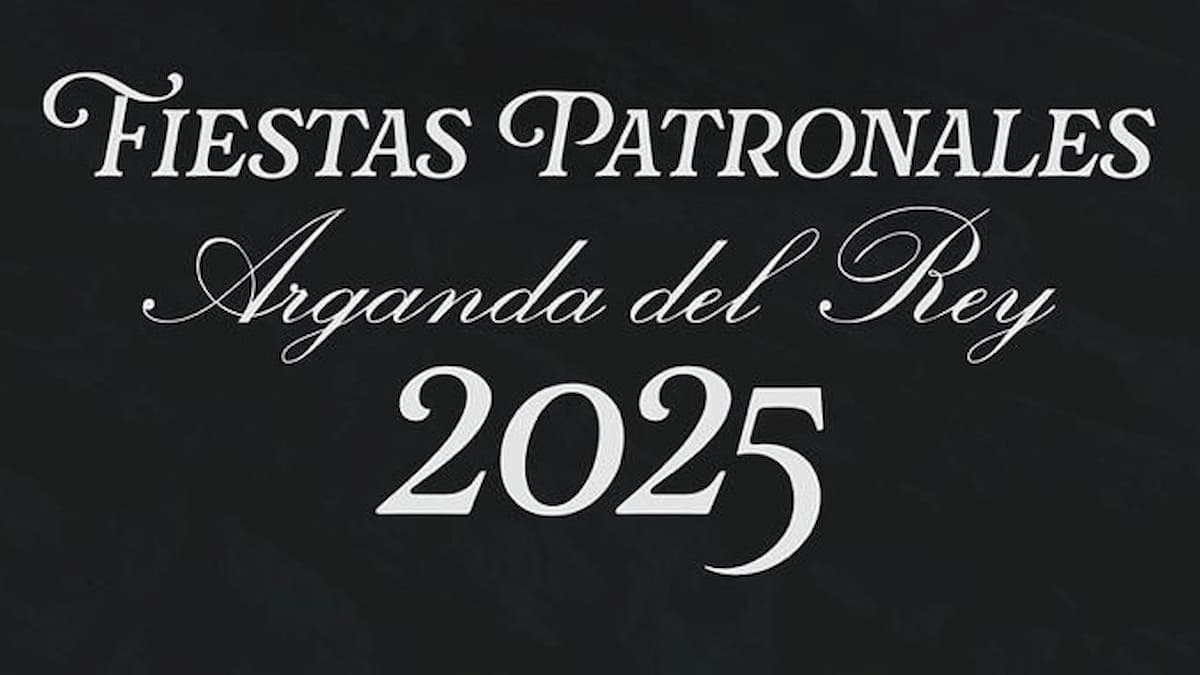 Fiestas Patronales de Arganda del Rey 2025