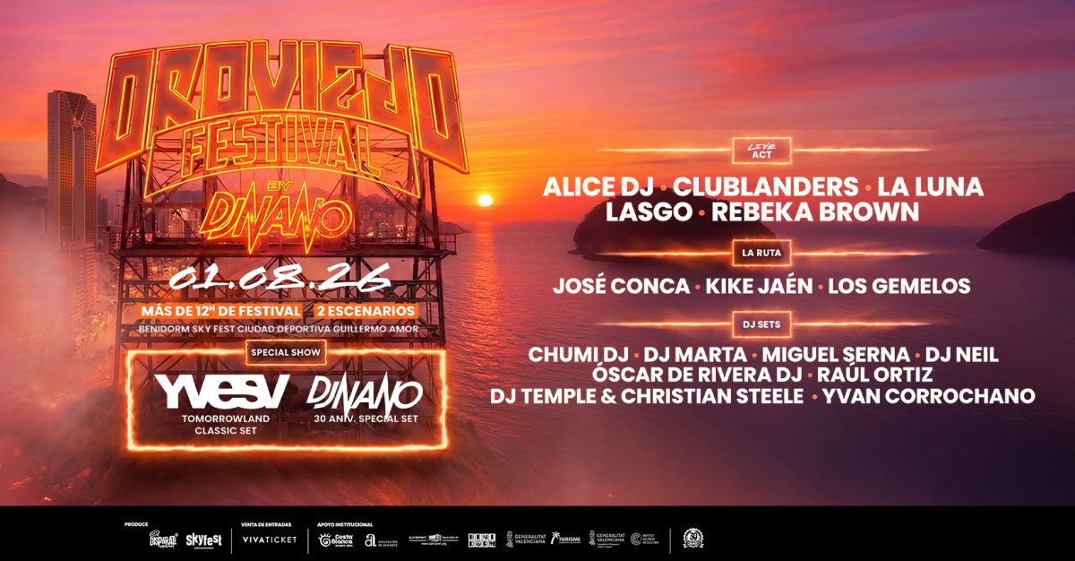 Oro Viejo Festival by DJ Nano 2026 en Benidorm con Yves V, Alice DJ y Lasgo