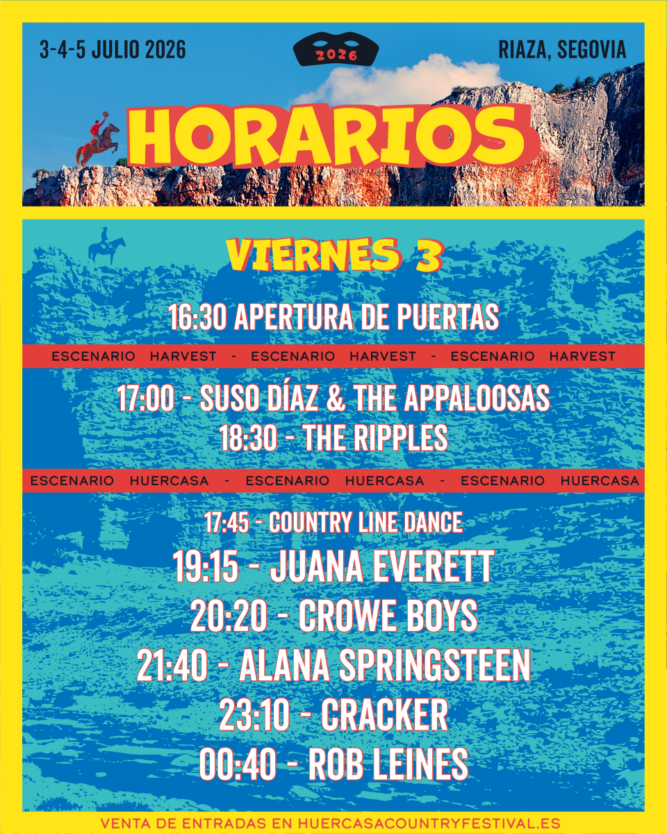 Horarios oficiales del viernes 3 de julio en Huercasa Country Festival 2026