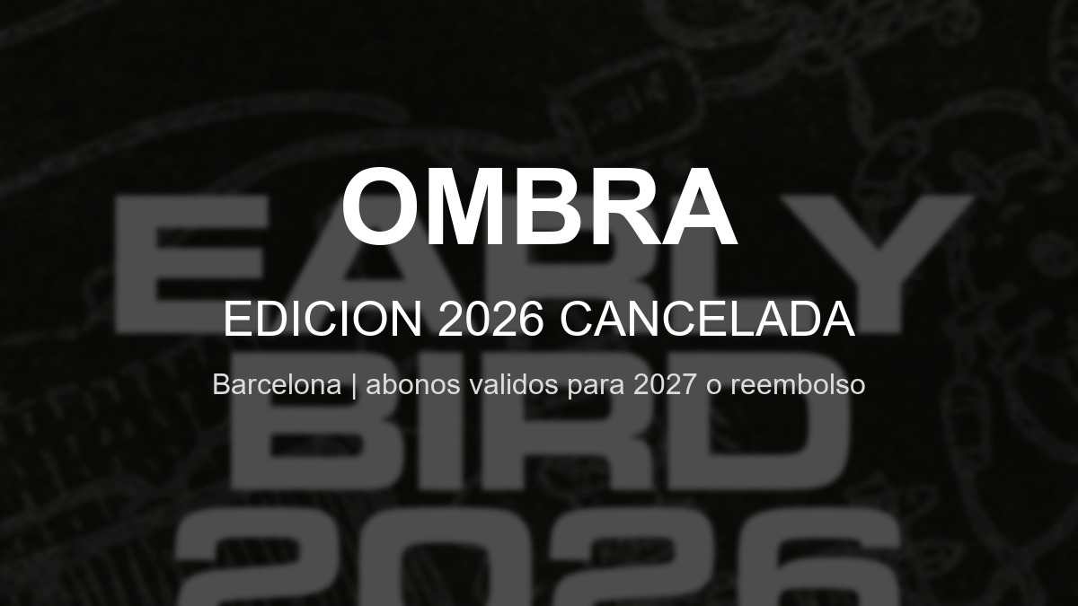 Ombra Festival 2026 cancelado