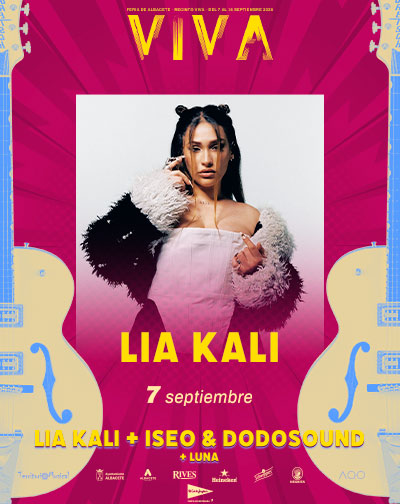 Cartel de Lia Kali e Iseo and Dodosound en Viva durante la Feria de Albacete 2026
