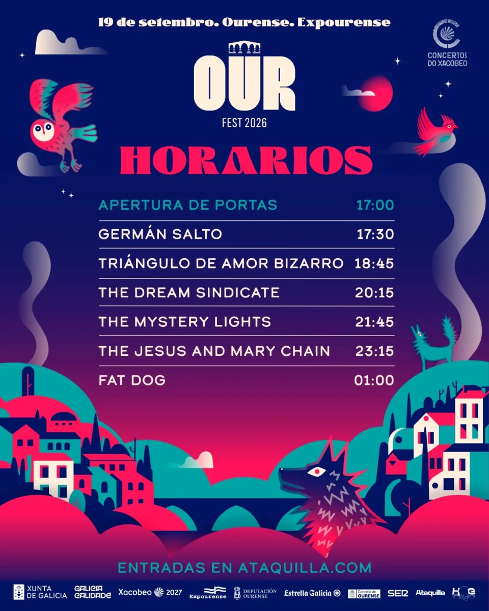 Horarios oficiales de OUR FEST 2026: apertura a las 17:00 y seis conciertos hasta Fat Dog a la 01:00