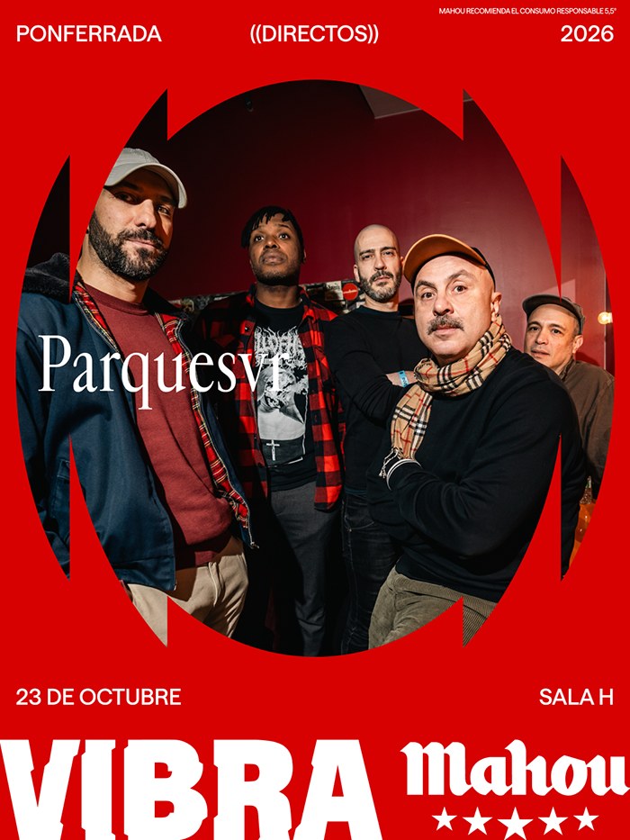 Cartel del concierto de Parquesvr en la Sala H de Ponferrada el 23 de octubre, dentro de Directos Vibra Mahou, con una foto de los cinco miembros del grupo