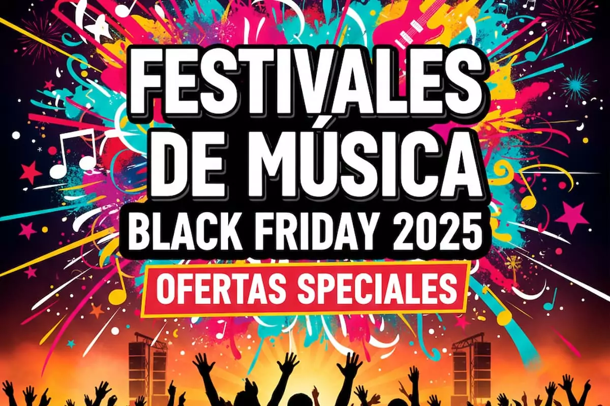 festivales d emusica blackfriday 2025